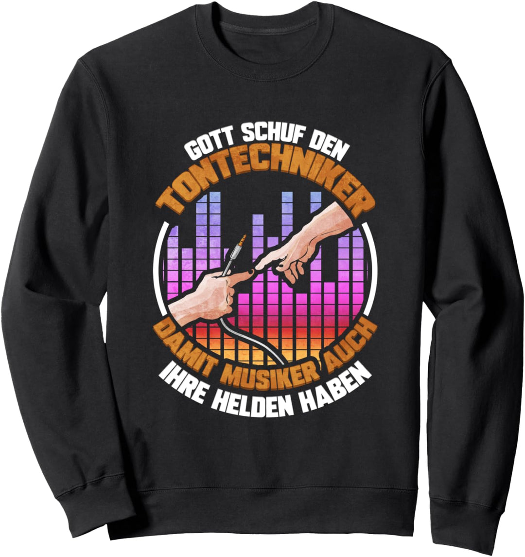 Gott Schuf den Tontechniker - Lustiges Tontechnik Geschenk Sweatshirt