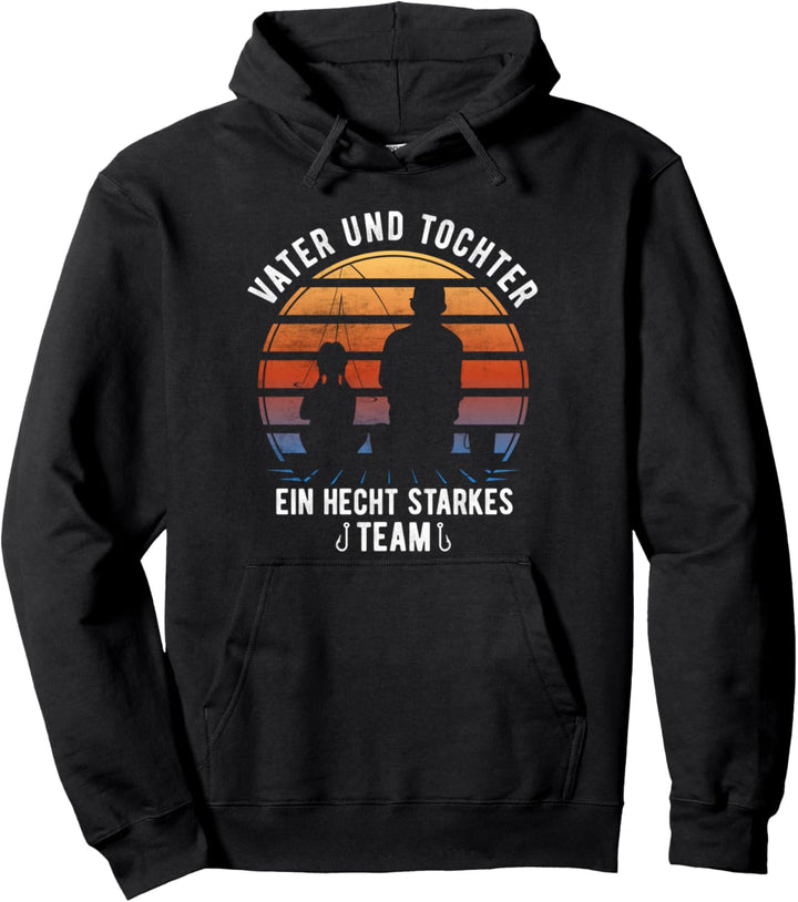 Angler Vater und Tochter - Ein Hecht starkes Team Angeln Pullover Hoodie