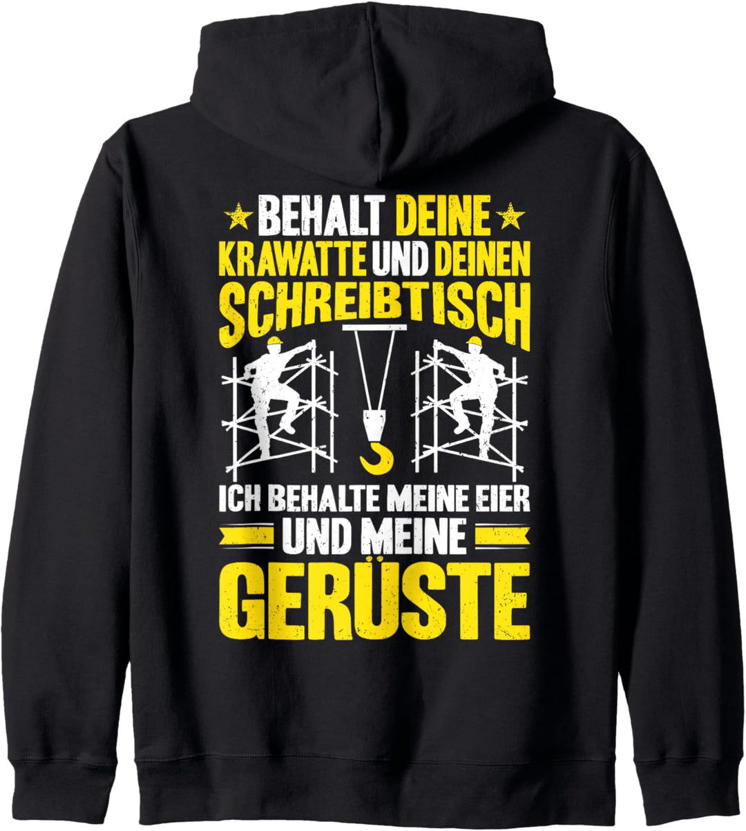 Ich Behalte Meine Gerüste Gerüstbauer Kapuzenjacke