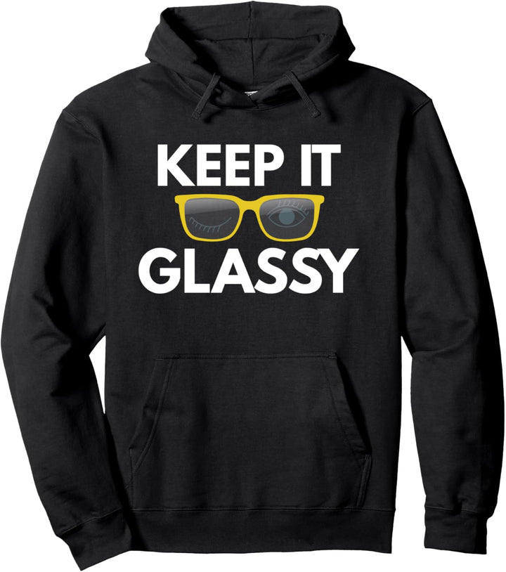 Halten Sie es Glassy Lustige Optometrist Augenarzt-Geschenk Pullover Hoodie