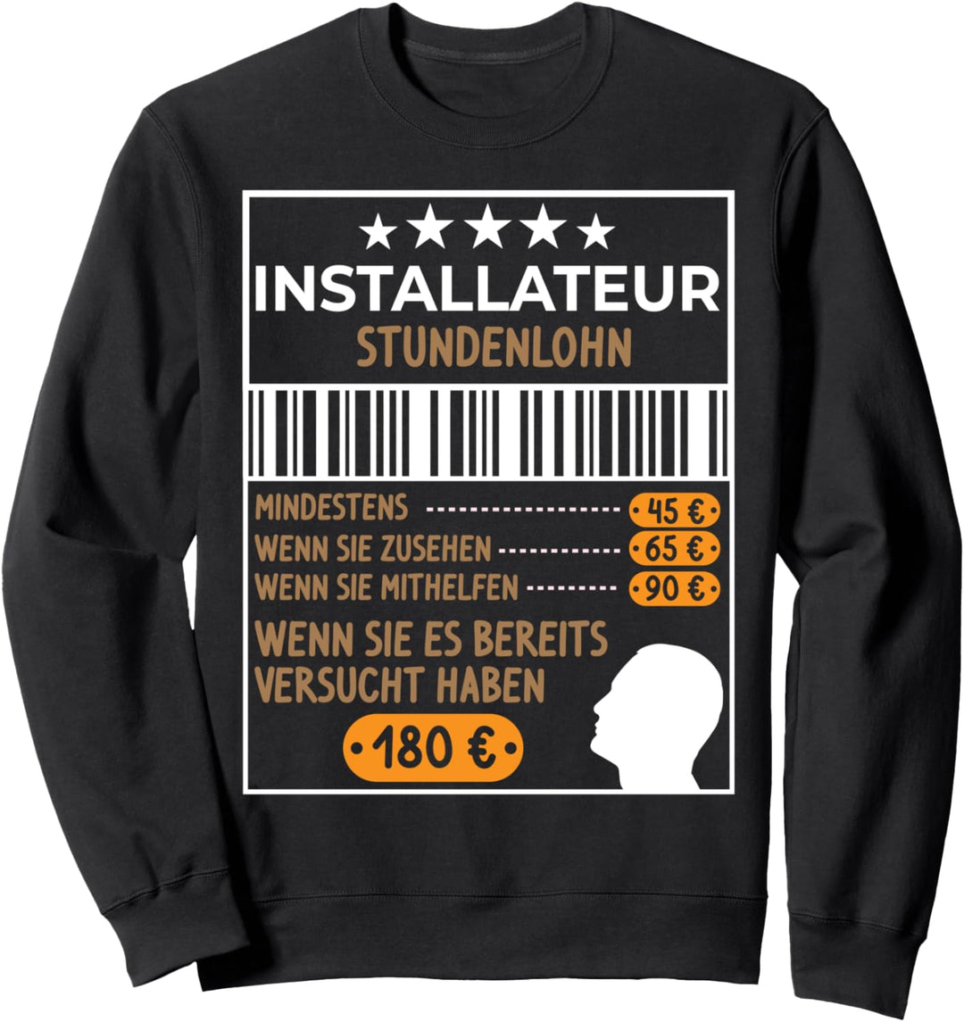 Heizungsinstallateur Stundenlohn Installateur Sweatshirt