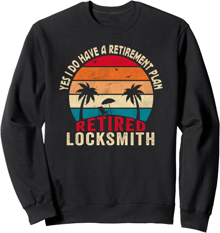 Ja Ich habe einen Ruhestandsplan pensionierter Schlosser Sweatshirt