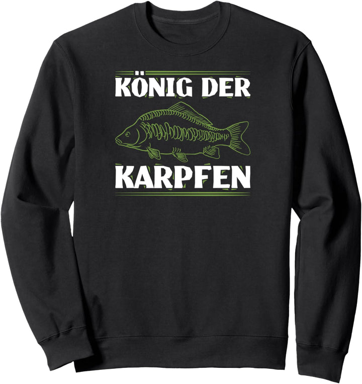 König Der Karpfen Fisch Angler Sweatshirt