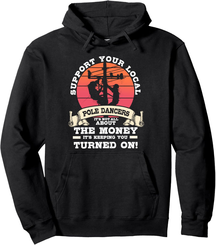 Lineman Gifts Line Worker Support Local Pole Dancers Pullover Hoodie