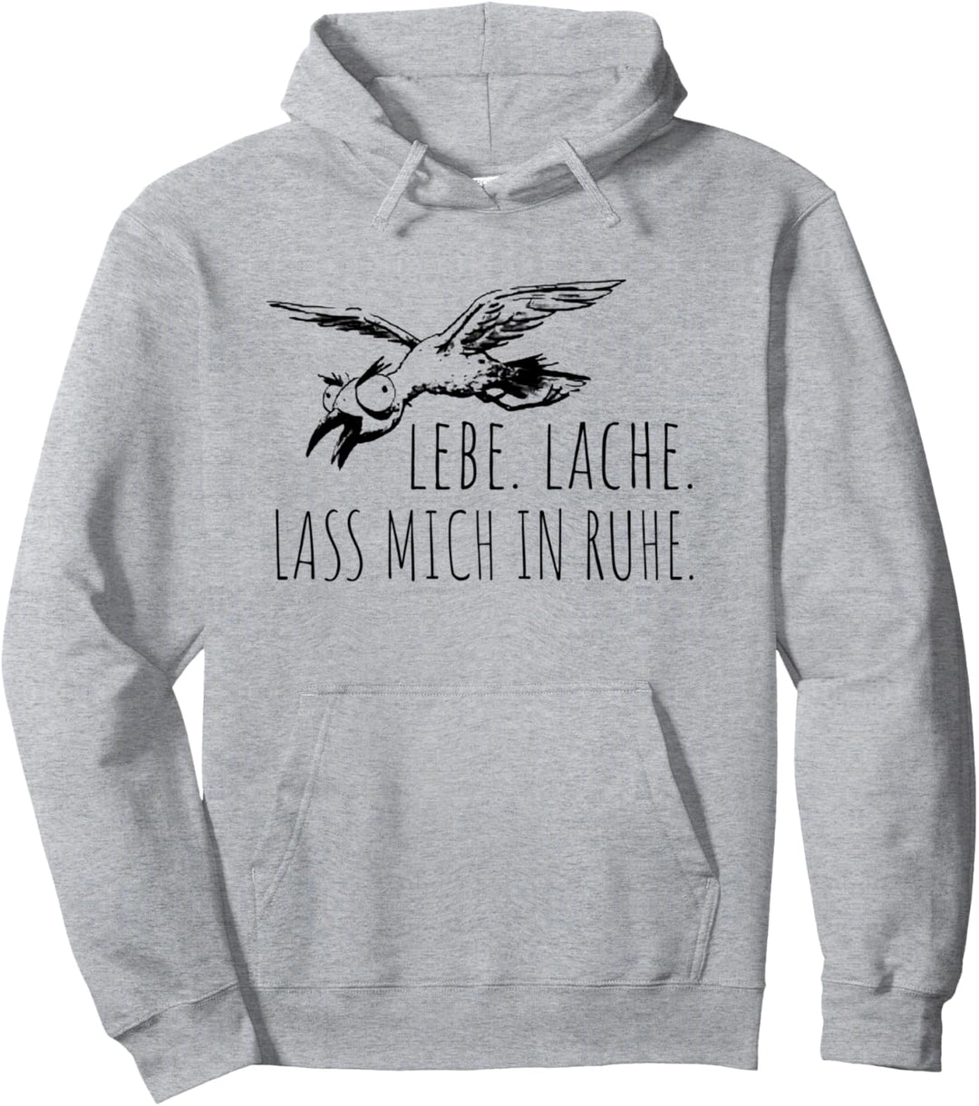 lebe. lache. lass mich in ruhe. Pullover Hoodie