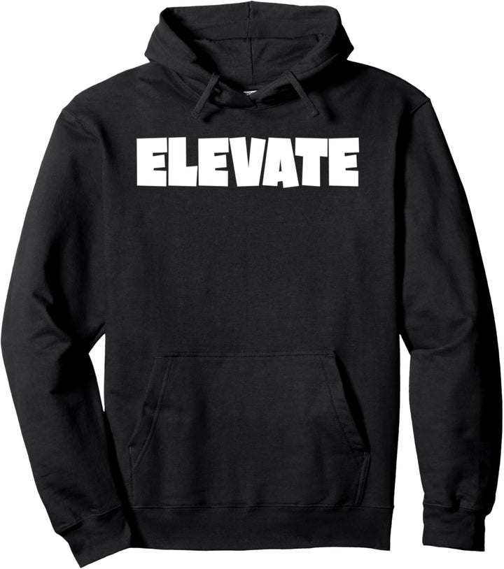 Motivierende "Elevate" Pullover Hoodie