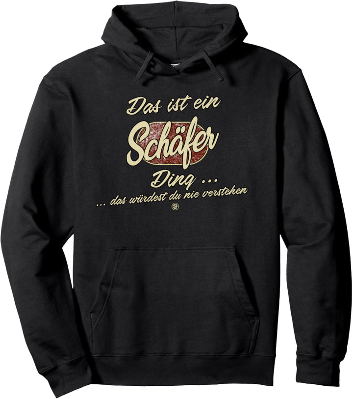 Das ist ein Schäfer Ding - Lustiges Familie Schäfer Pullover Hoodie