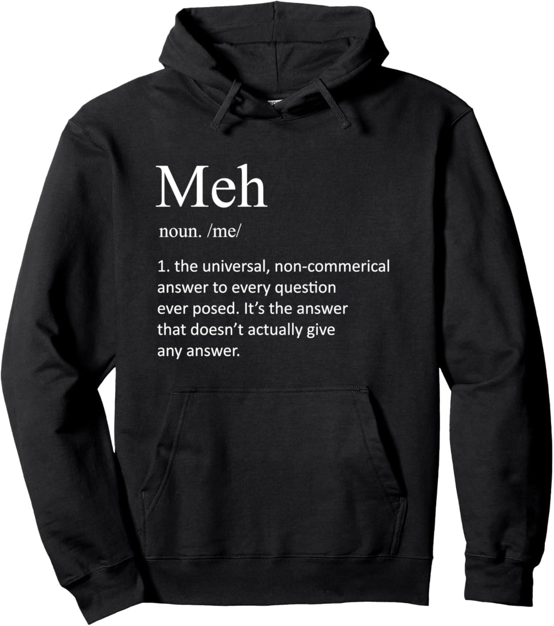 Lustige Meh-Definition Pullover Hoodie