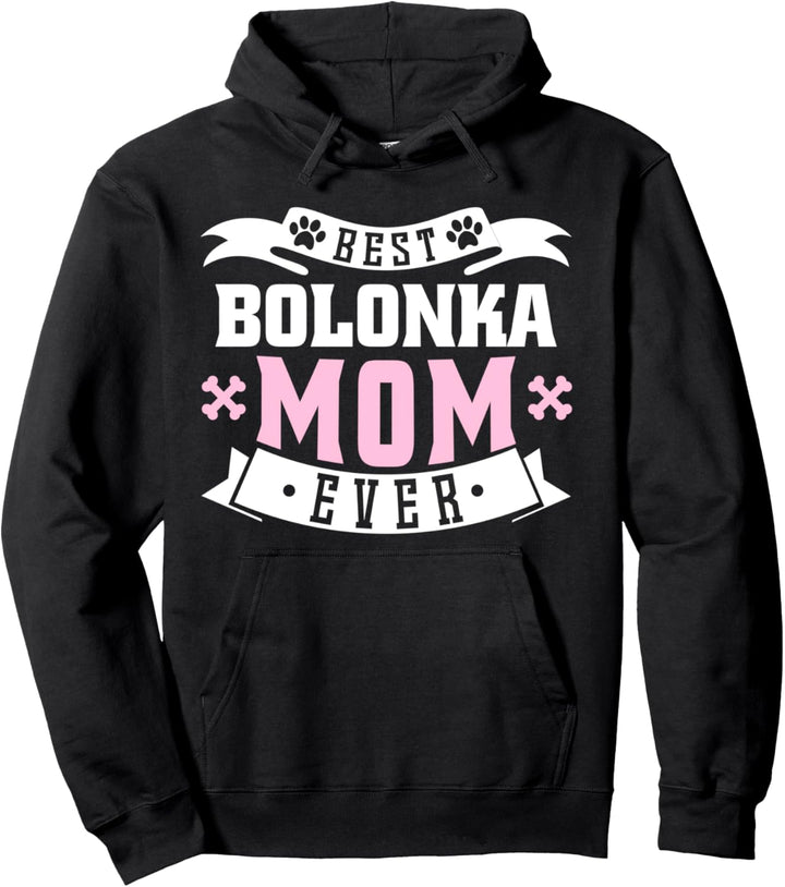 Best Bolonka Mom Ever Beste Bolonka-Mama aller Zeiten Pullover Hoodie