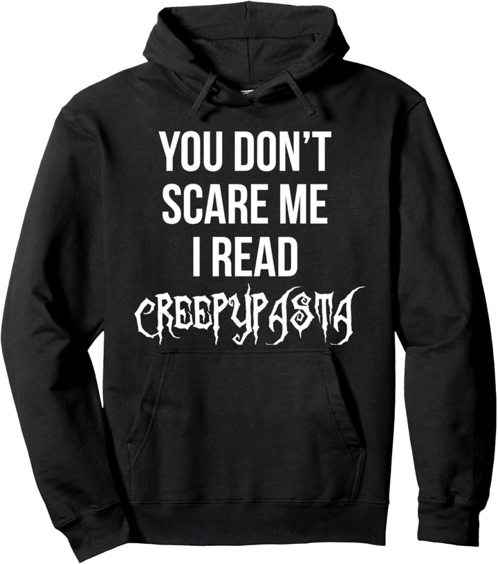 Du machst mir keine Angst Ich lese Creepypasta Pullover Hoodie