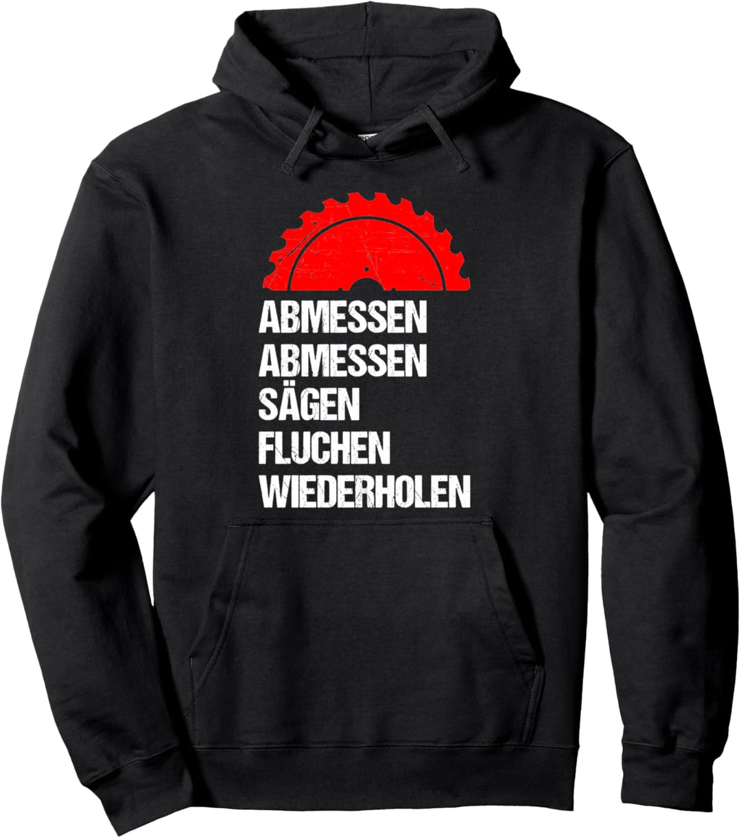 Tischler Schreiner Kreissäge Lustiger Spruch Geschenk Pullover Hoodie