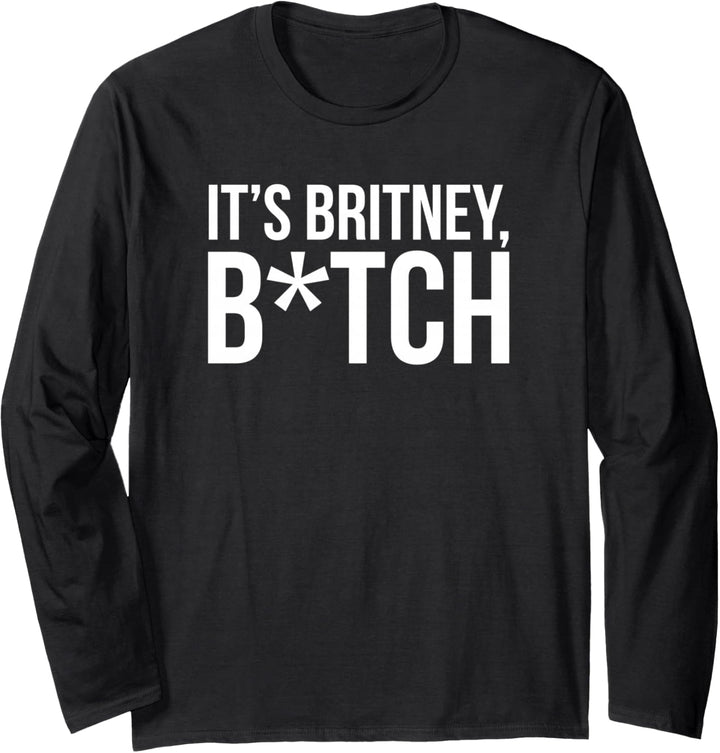 Britney Spears - Es ist Britney Langarmshirt