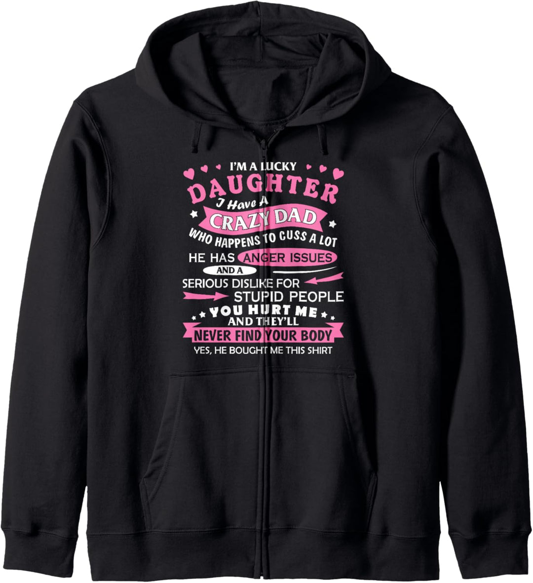 I Am a Lucky Daughter I Have Crazy Dad Funny For Daughter Kapuzenjacke