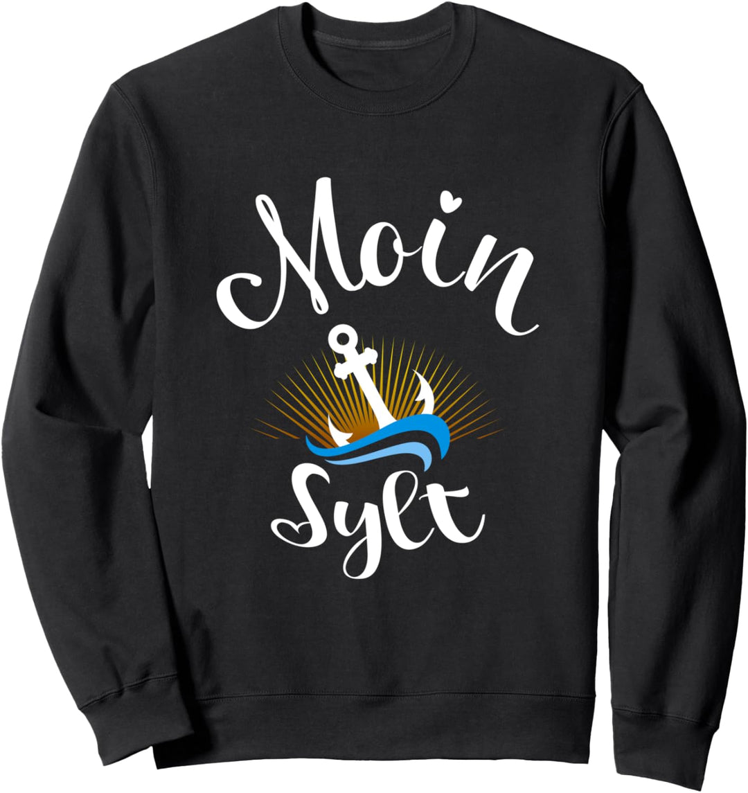 Moin Sylt mit Anker für Strandurlaub an Küste und Meer Sweatshirt