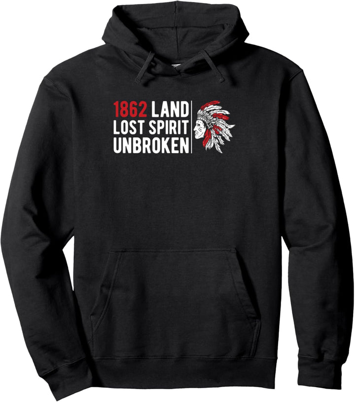 1862 Land Lost Spirit Unbroken Ureinwohner Amerika Pullover Hoodie