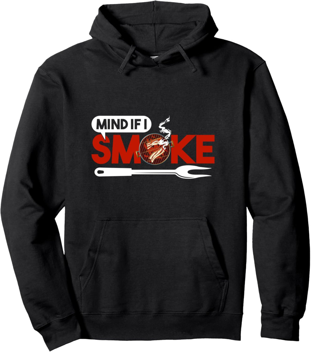 Funny BBQ Mind if I Smoke - Pit Master Smoker Grilling Pullover Hoodie