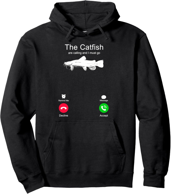 Welsfischen - Die Welse rufen und ich muss gehen Pullover Hoodie