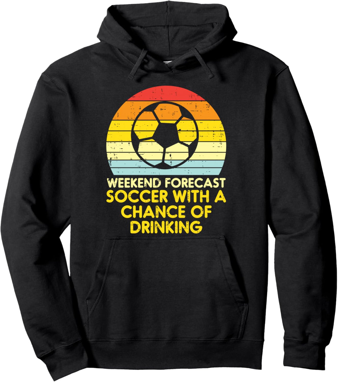 Weekend Forecast Fussball Trinken Retro Fussball Männer Frauen Pullover Hoodie