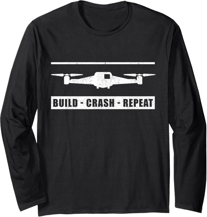- Build Crash Repeat - Lustiges Drohnen Quadrocopter Langarmshirt