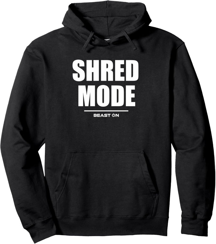 Shred Mode Gym Fitness Workout Bodybuilding Gains Training Pullover Hoodie