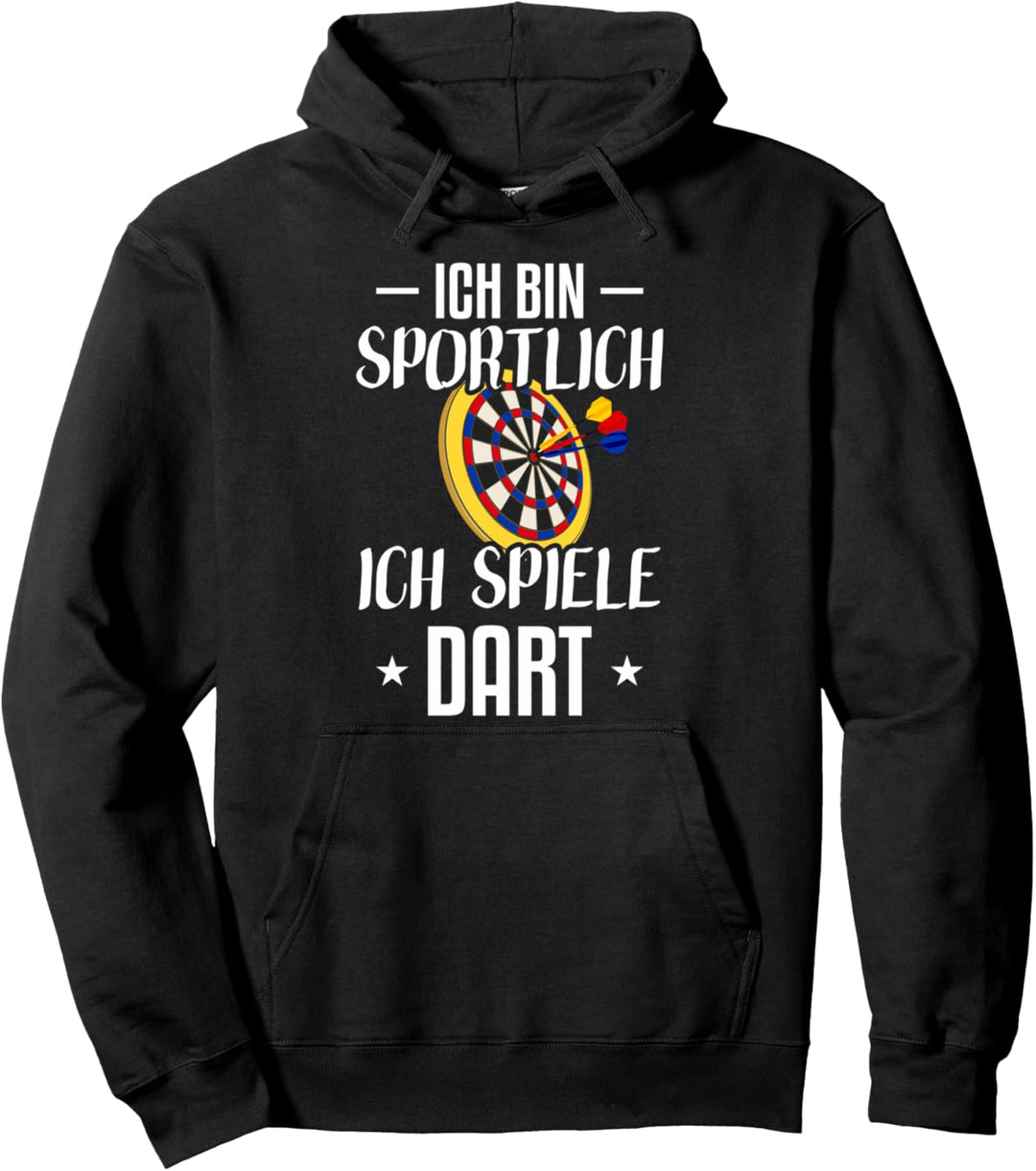 Ja ich bin sportlich ich spiele Dart Pullover Hoodie
