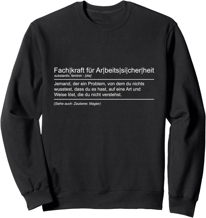 Fachkraft für Arbeitssicherheit Sweatshirt