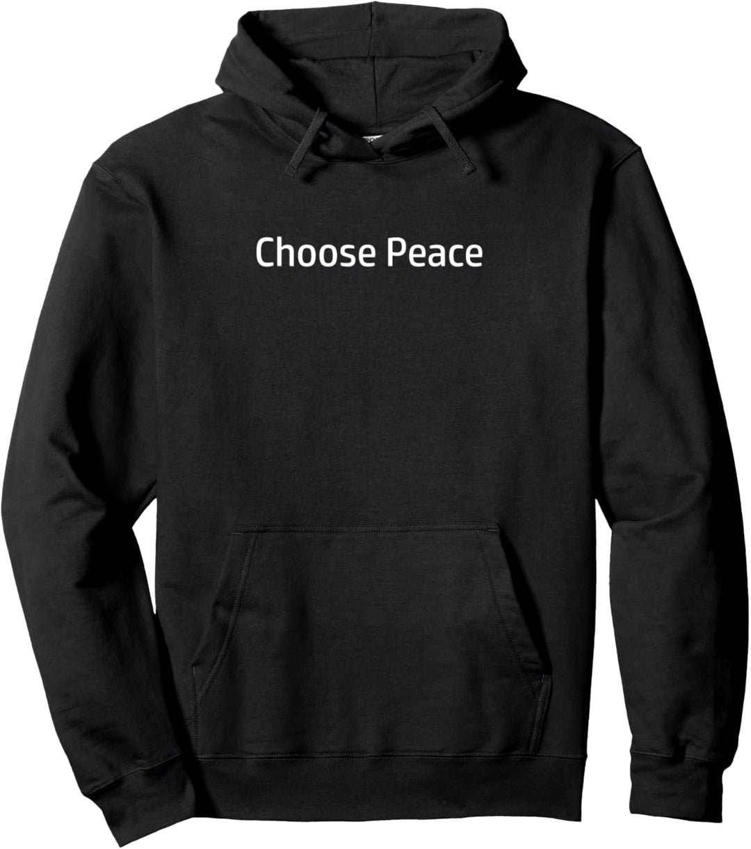 Choose Peace Pullover Hoodie