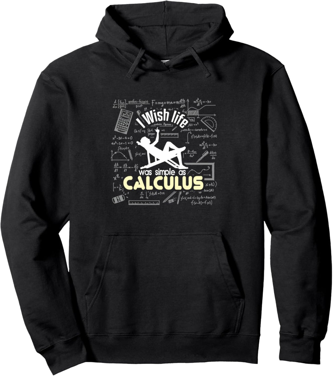 I Wish Life Was Simple As Calculus Mathe Student Mathelehrer Pullover Hoodie