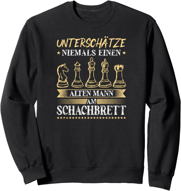 Unterschätze Alten Mann Schachbrett Schach Sweatshirt