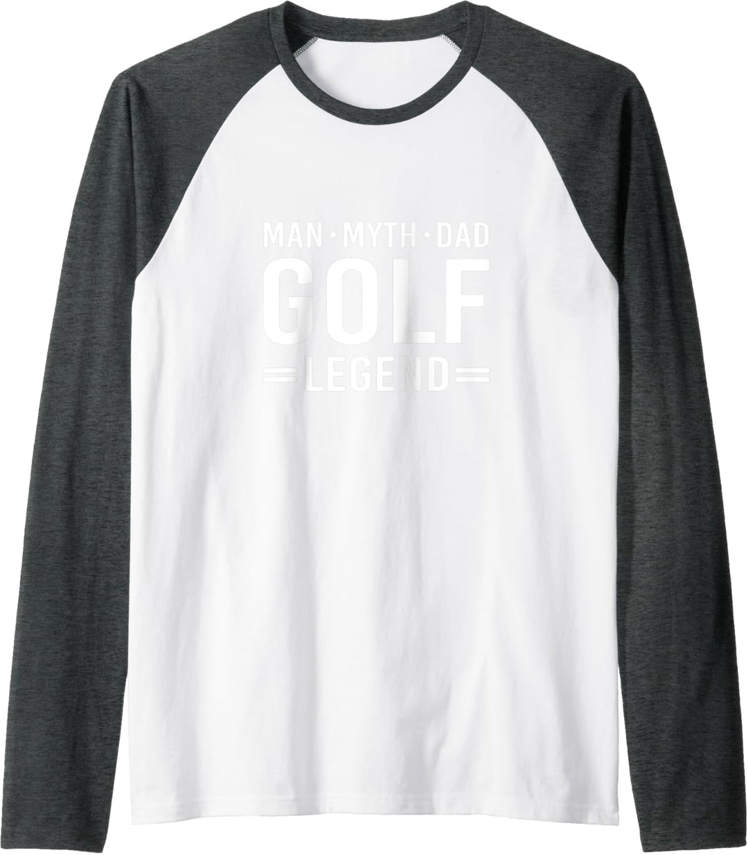 Man Myth Legend Dad Golf Raglan