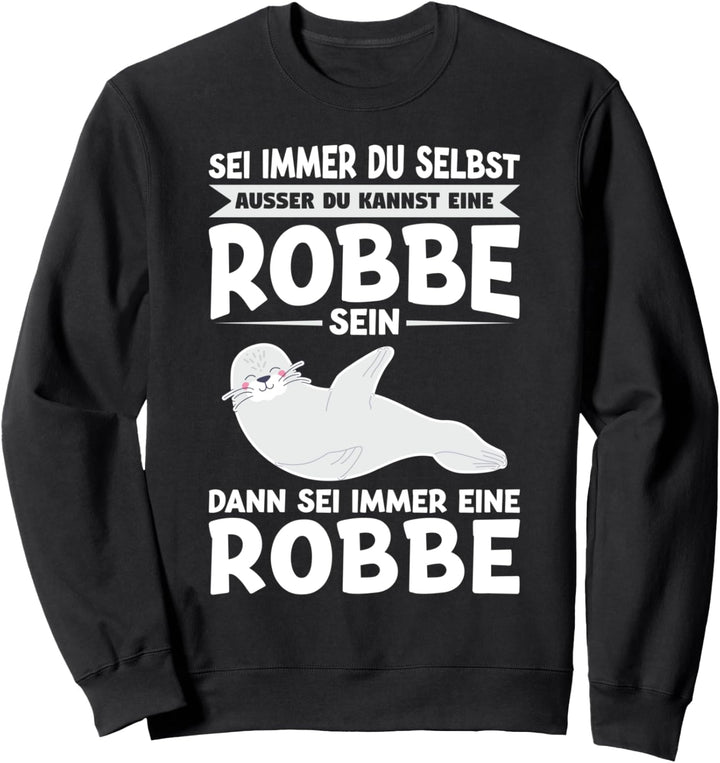 Robbe Seelöwe Seerobben Sweatshirt