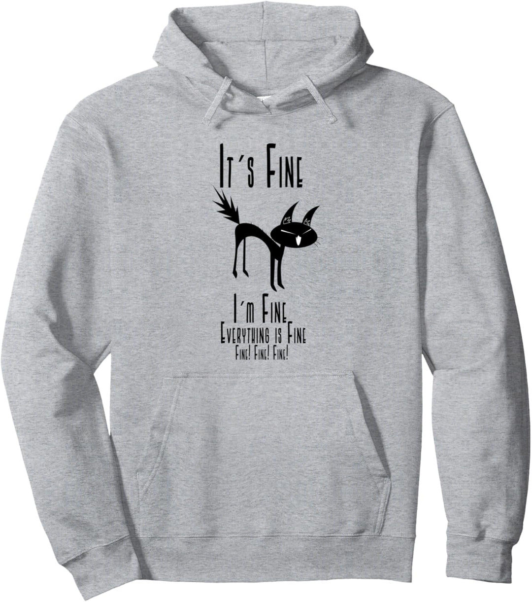 It´s fine Katze, verrückte Katze, schwarzes Katzen Pullover Hoodie