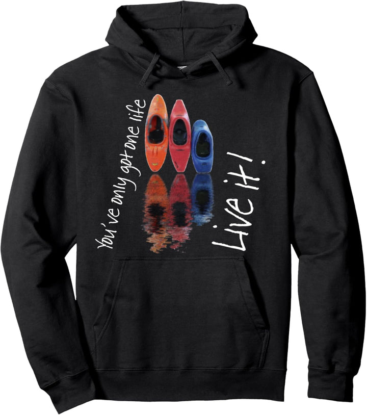 Kanu, Kajak, Kanadier und Paddeln, Live It ! Pullover Hoodie