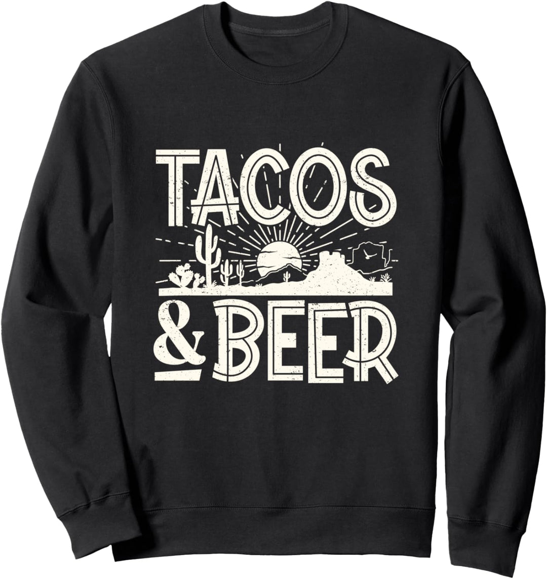 Funny Tacos and Beer Cinco De Mayo vacation drinking shirt Sweatshirt