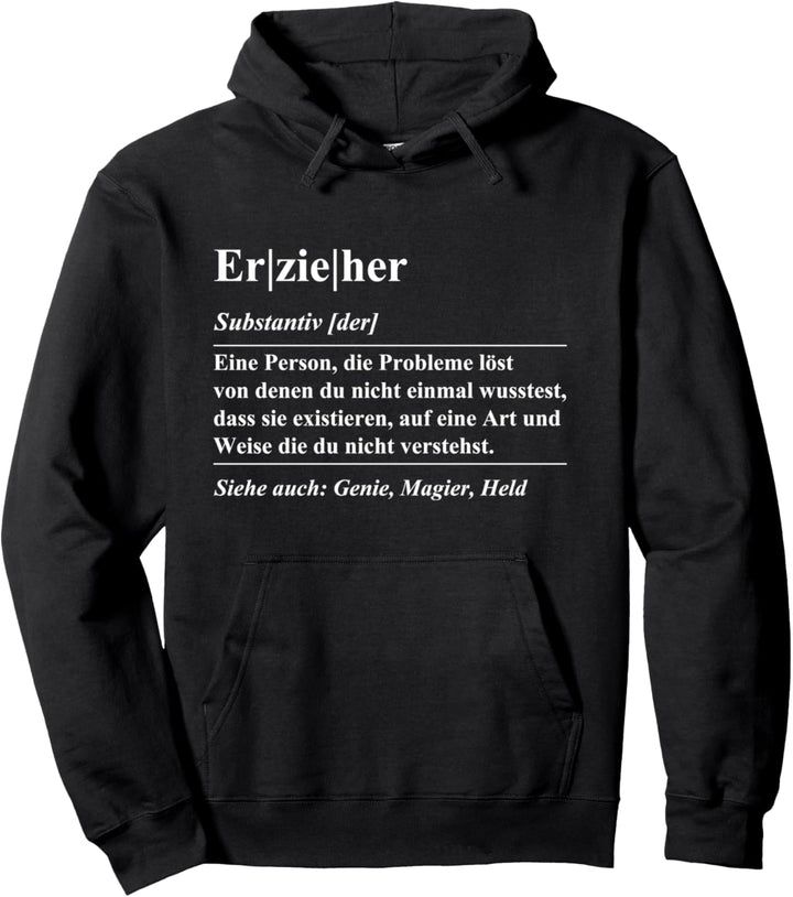 Erzieher Definition lustiger Spruch Pullover Hoodie