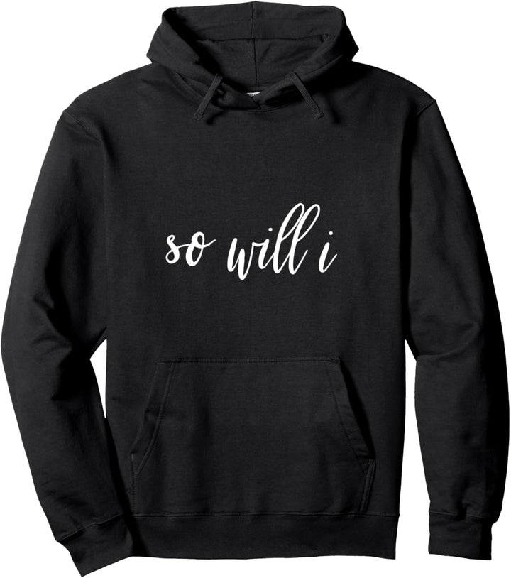 If the Stars Were Made to Worship So Will I Praise Pullover Hoodie
