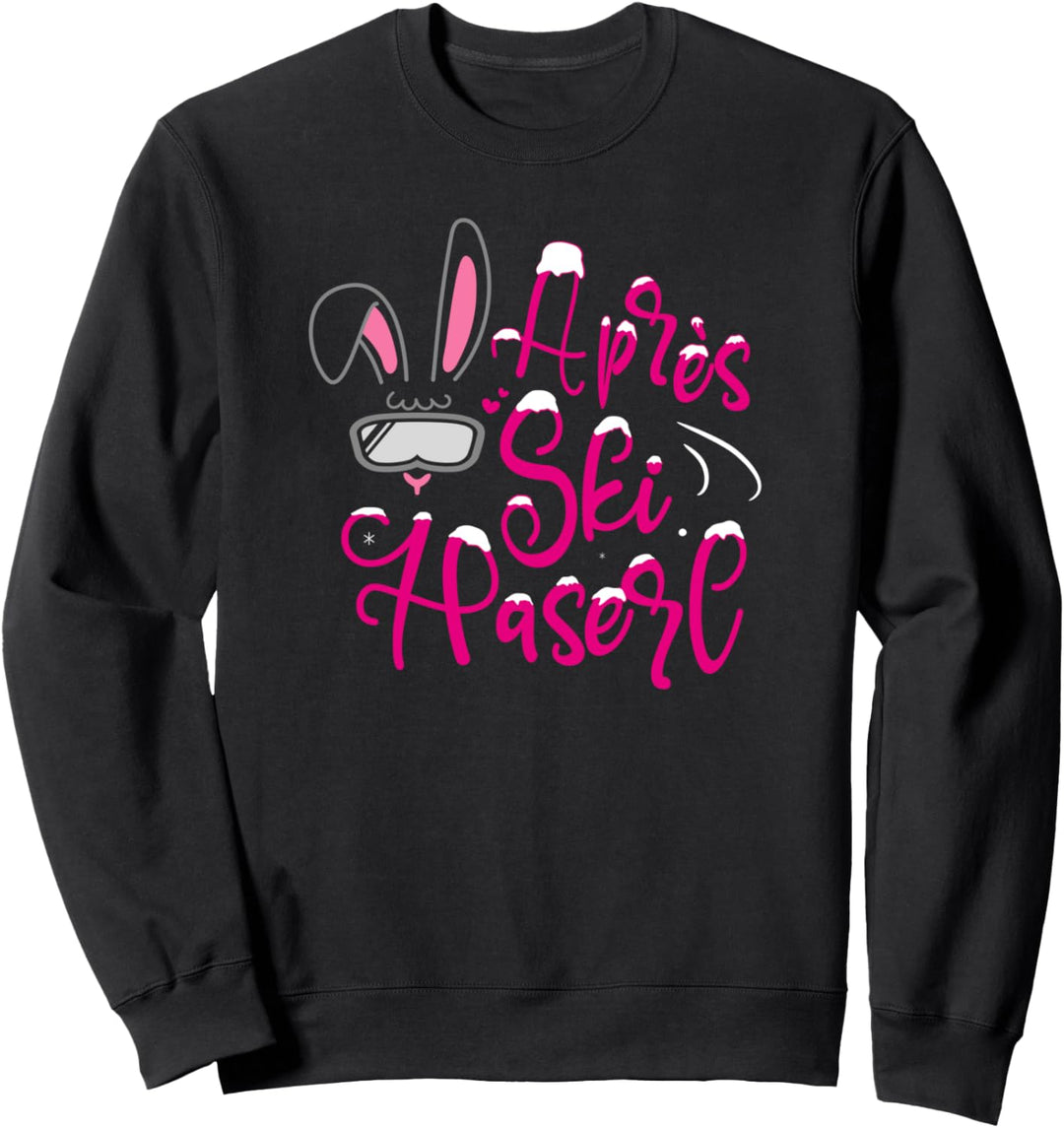 Après Ski Haserl - Skifahrerin Apres Ski Party Sweatshirt