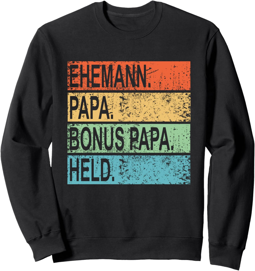 Ehemann Papa Bonuspapa Held Geschenkidee zum Vatertag Sweatshirt