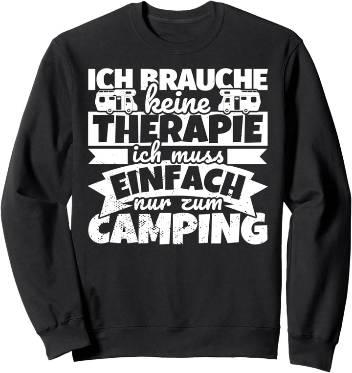 Camping Wohnwagen lustig Urlaub Sweatshirt