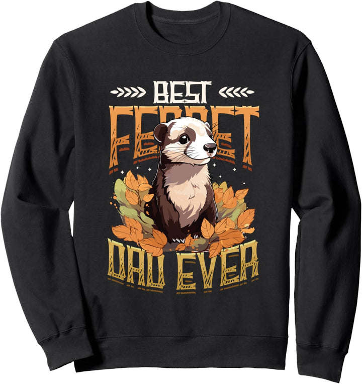 Best Frettchen Dad Ever Men Frettchen Sweatshirt