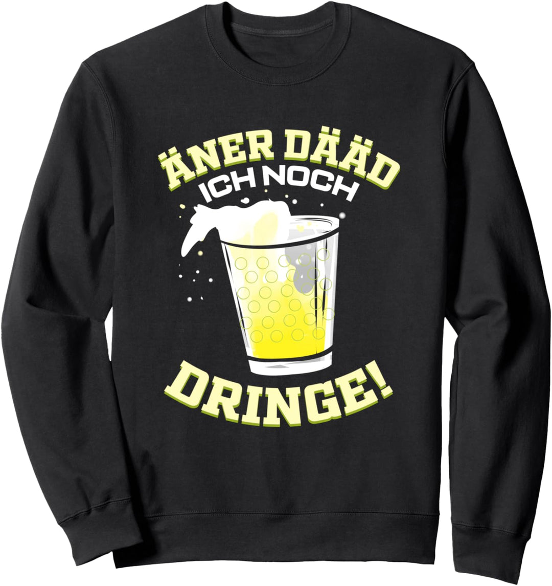 Pfälzer Weinkerwe Pfalz Dialekt Geschenk I Äner Noch Dringe Sweatshirt