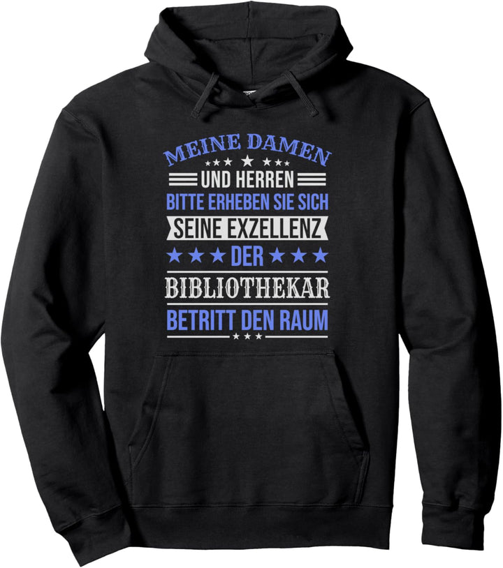 Seine Exzellenz Der Bibliothekar Spruch Lustig Pullover Hoodie