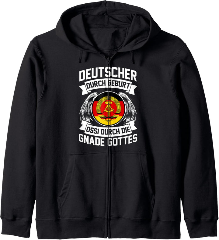 Deutscher durch Geburt Ossi durch die Gnade Gottes Kapuzenjacke