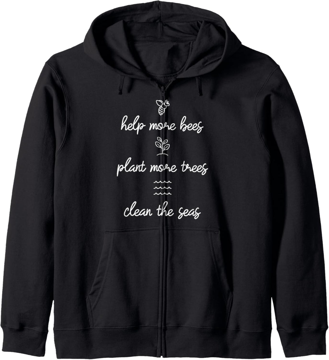 Help More Bees Plant More Trees Clean The Seas Sustainable Kapuzenjacke