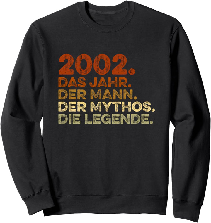 Geburtstag Geschenk Jahrgang 2002 Mann Mythos Legende Sweatshirt