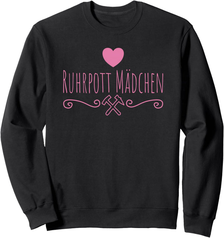 Ruhrpottmädchen Ruhrpott Revier Mädchen Sweatshirt