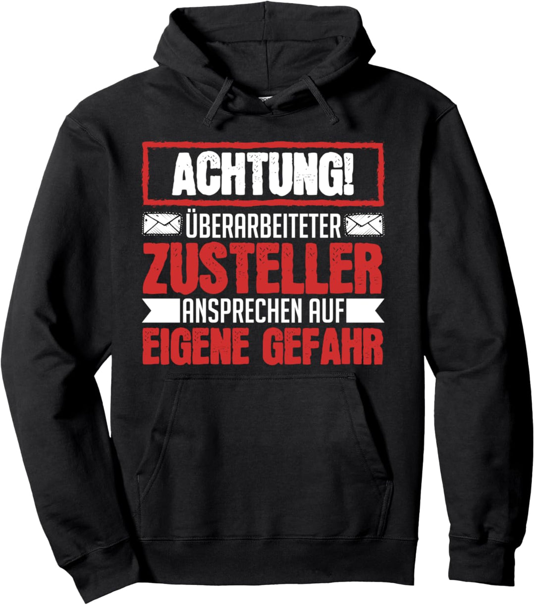 Achtung überarbeiteter Zusteller Postbote Geschenk Post Pullover Hoodie