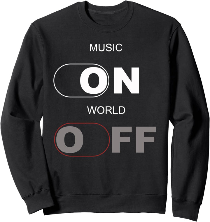 Musik ON World Off, das sind schwierige Zeiten, in denen Sweatshirt