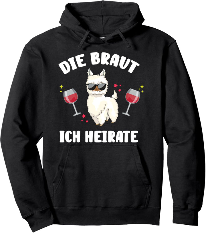 Junggesellenabschied Braut Junggesellenfeier Pullover Hoodie