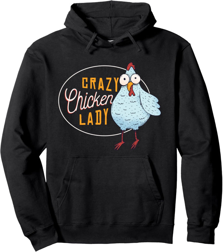 Crazy Chicken Lady Besitzer Huhn Henne Küken Pullover Hoodie